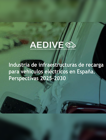 Industria de infraestructuras de recarga para vehículos eléctricos en España. Perspectivas 2025-2030